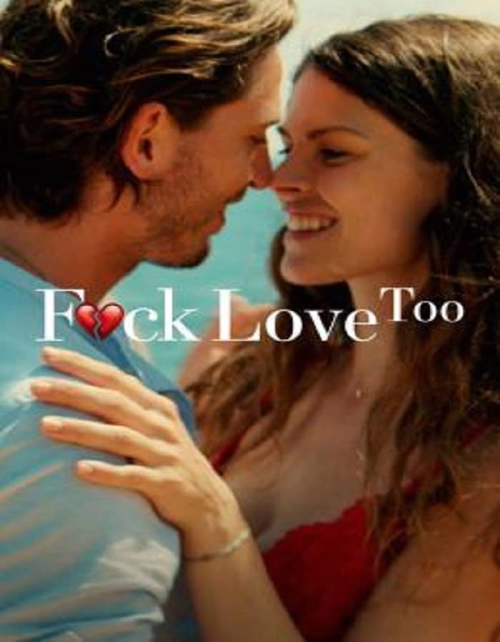 ดูหนังออนไลน์ฟรี Fuck Love Too (2022) …