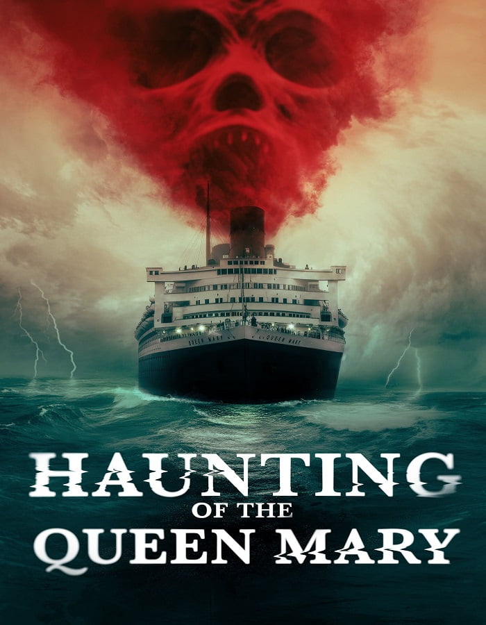 ดูหนังออนไลน์ฟรี Haunting of the Queen Mary (2023)