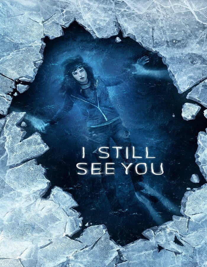 ดูหนังออนไลน์ฟรี I Still See You (2018)