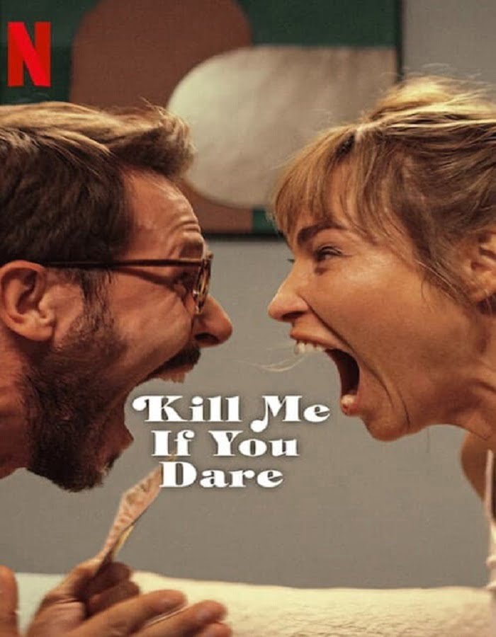ดูหนังออนไลน์ฟรี Kill Me If You Dare (2024)