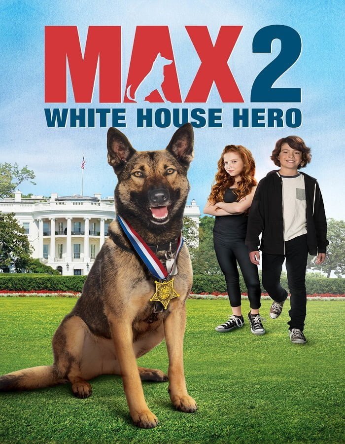 ดูหนังออนไลน์ฟรี Max 2 White House Hero (2017)
