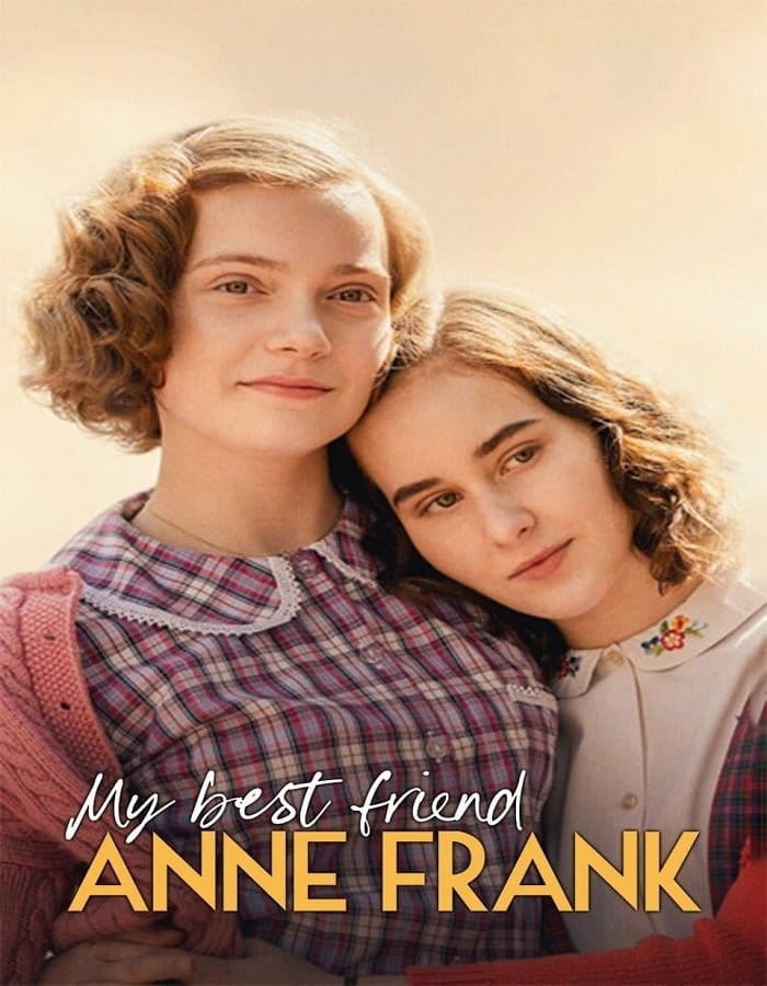 ดูหนังออนไลน์ฟรี My Best Friend Anne Frank (2021)