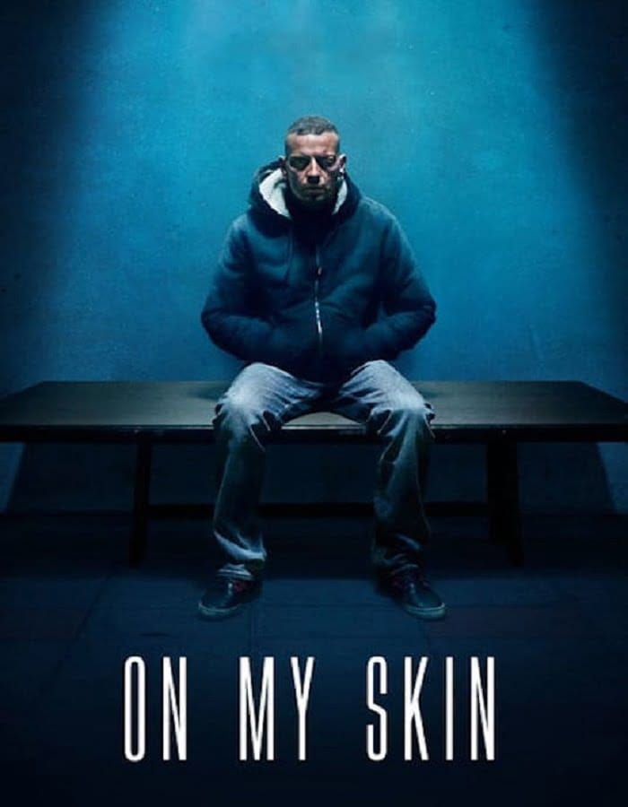 ดูหนังออนไลน์ฟรี On My Skin (2018)