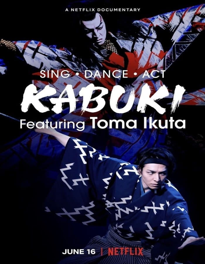 ดูหนังออนไลน์ฟรี Sing, Dance, Act Kabuki featuring Toma Ikuta (2022)