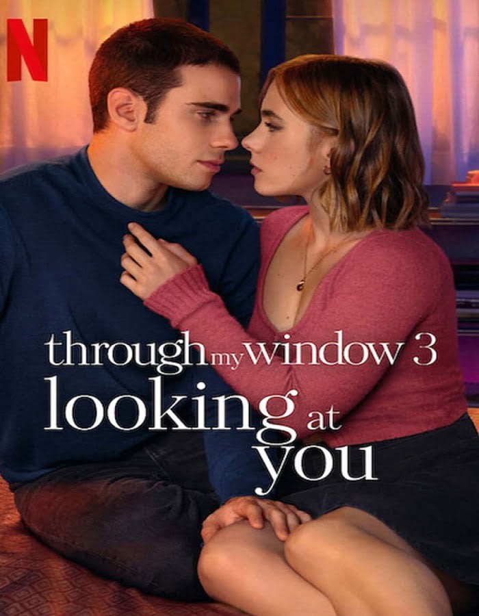 ดูหนังออนไลน์ฟรี Through My Window 3 Looking at You (2024)