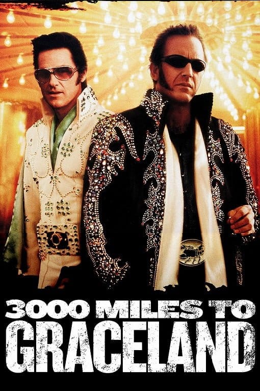 ดูหนังออนไลน์ฟรี 3000 Miles to Graceland (2001)