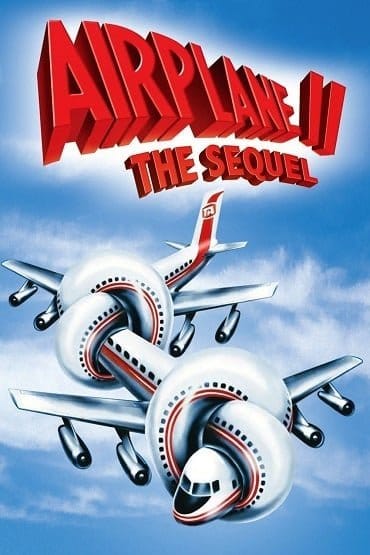 ดูหนังออนไลน์ฟรี Airplane 2 The Sequel
