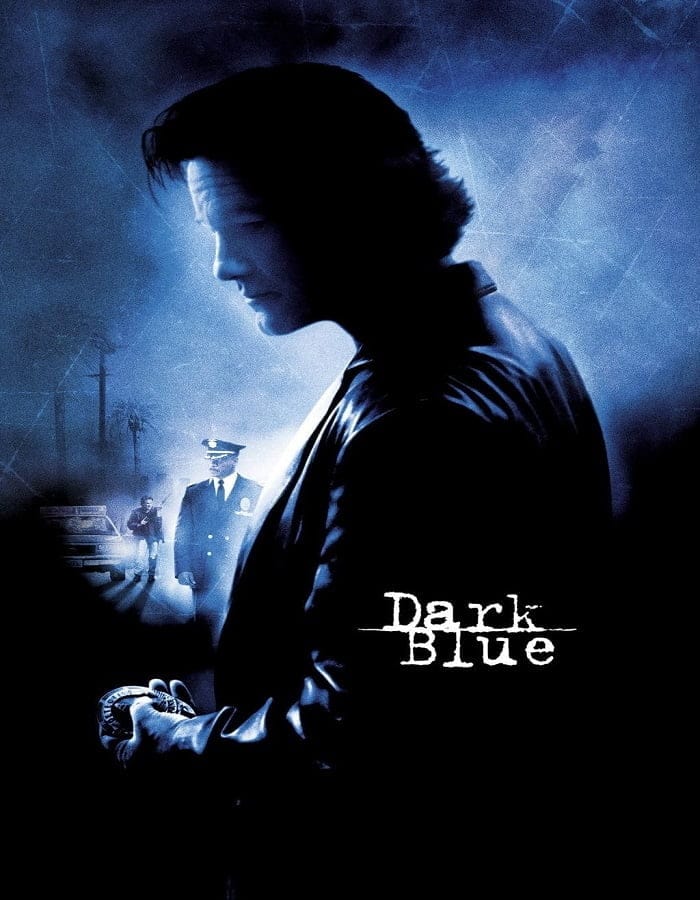 ดูหนังออนไลน์ฟรี Dark Blue (2002)