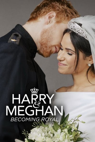 ดูหนังออนไลน์ฟรี Harry and Meghan: Becoming Royal (2019)