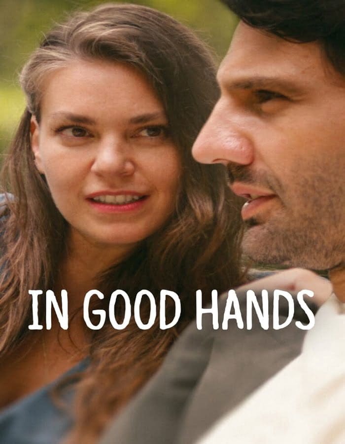 ดูหนังออนไลน์ฟรี In Good Hands (2022)