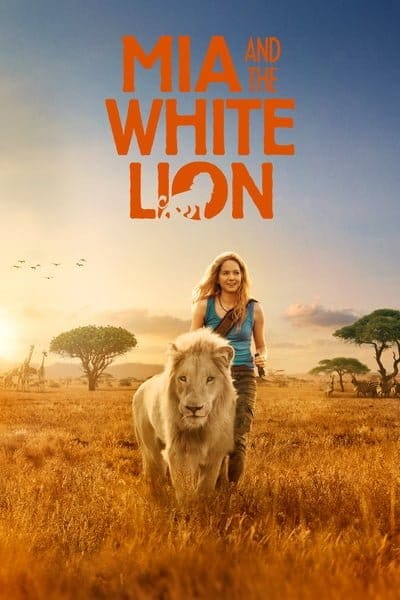 ดูหนังออนไลน์ฟรี Mia and the White Lion (2018)