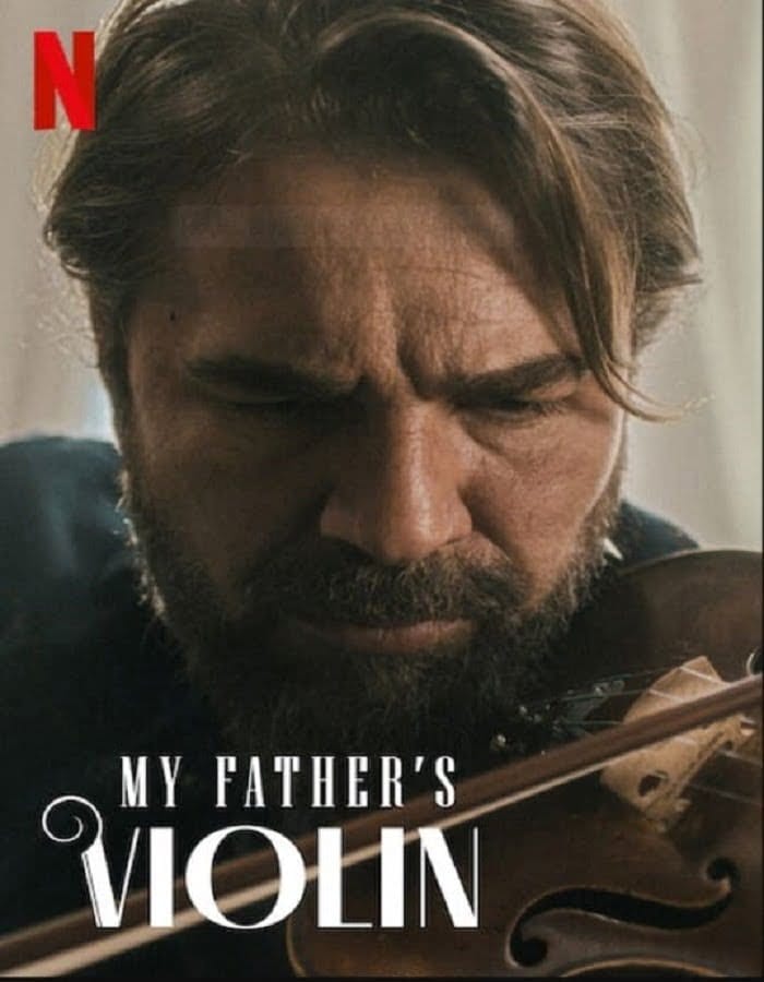 ดูหนังออนไลน์ฟรี My Father’s Violin (2022)