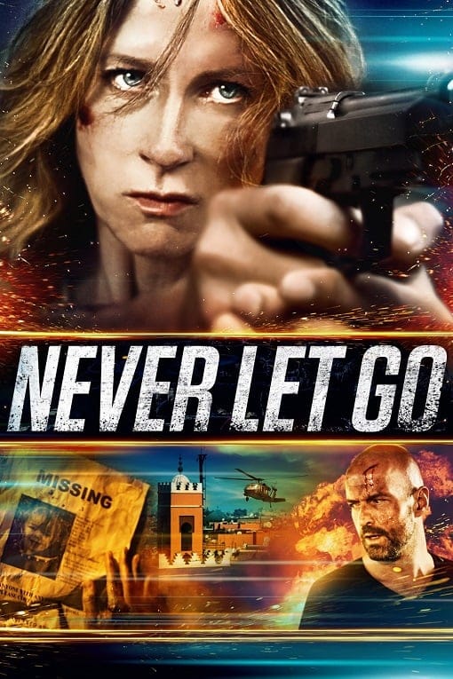 ดูหนังออนไลน์ฟรี Never Let Go (2015)