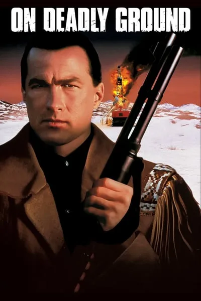 ดูหนังออนไลน์ฟรี On Deadly Ground (1994)