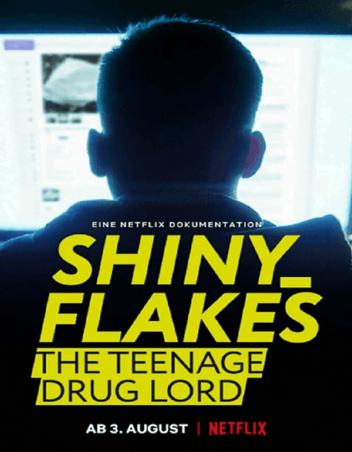 ดูหนังออนไลน์ฟรี Shiny Flakes: The Teenage Drug Lord (2021)