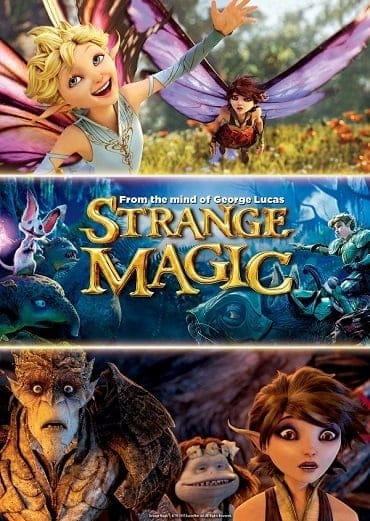 ดูหนังออนไลน์ฟรี Strange Magic (2015)