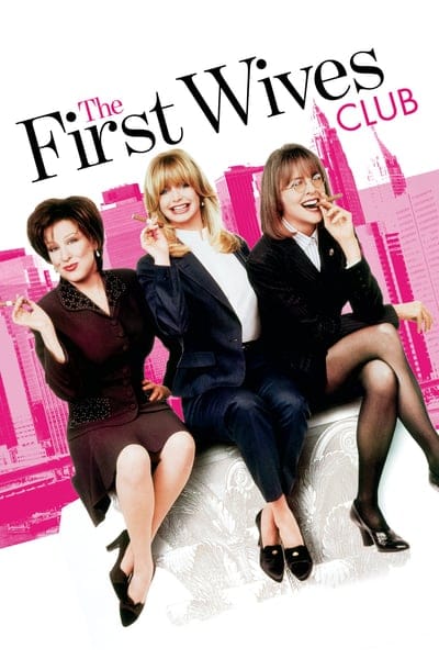 ดูหนังออนไลน์ฟรี The First Wives Club (1996)