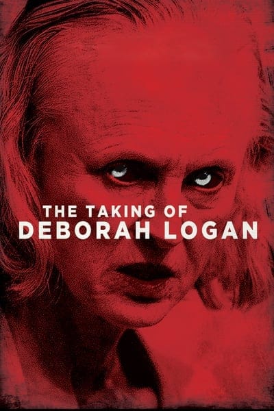 ดูหนังออนไลน์ฟรี The Taking of Deborah Logan (2014)