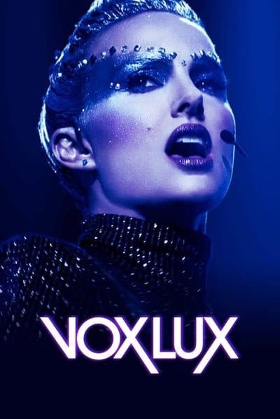 ดูหนังออนไลน์ฟรี Vox Lux (2018)