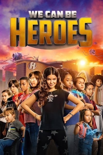 ดูหนังออนไลน์ฟรี We Can Be Heroes (2020)