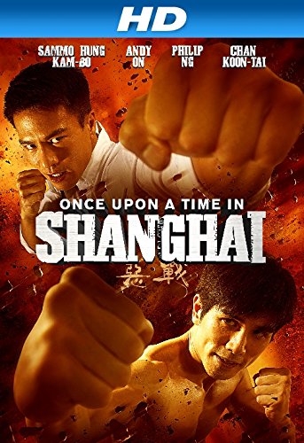 ดูหนังออนไลน์ฟรี Once Upon a Time in Shanghai (2014)