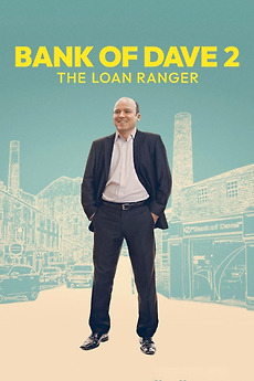 ดูหนังออนไลน์ฟรี Bank of Dave 2: The Loan Ranger (2025)